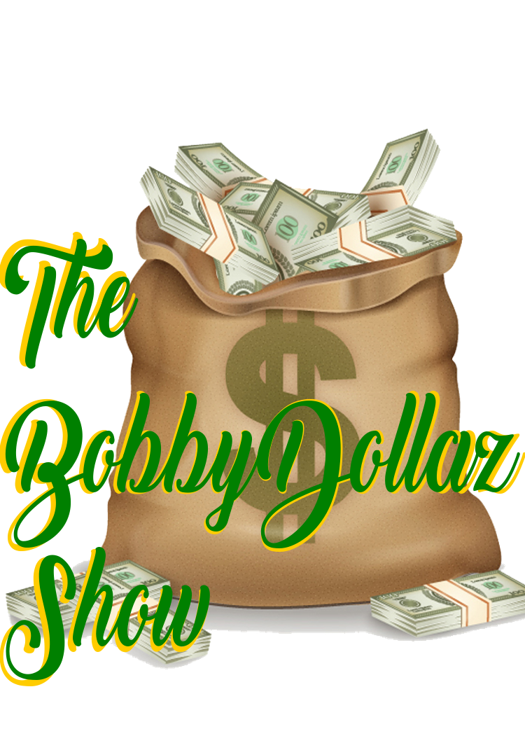 The BobbyDollaz Show