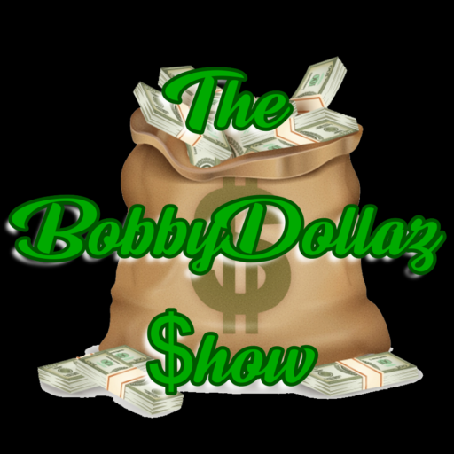 The BobbyDollaz Show